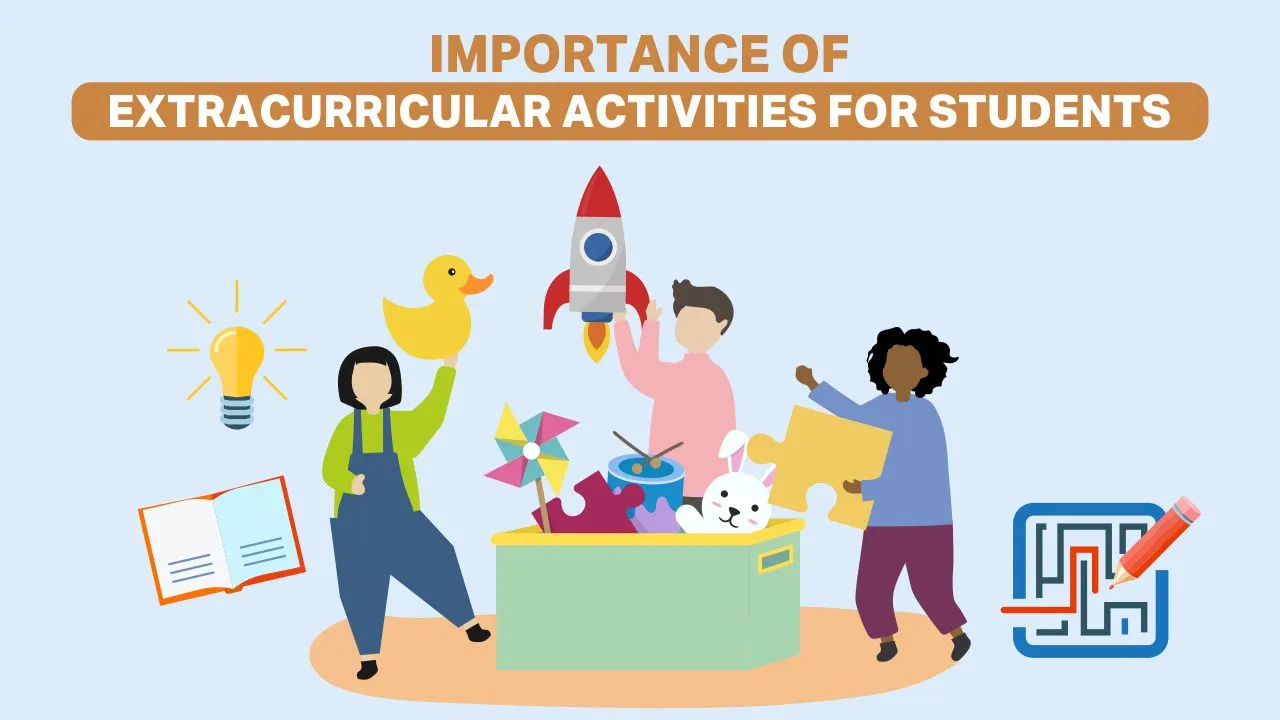 Read more about the article Importance Of Extracurricular Activities For Students