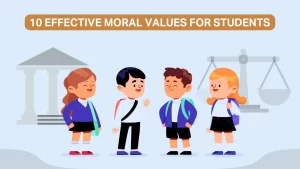 Read more about the article 10 Effective moral values for students