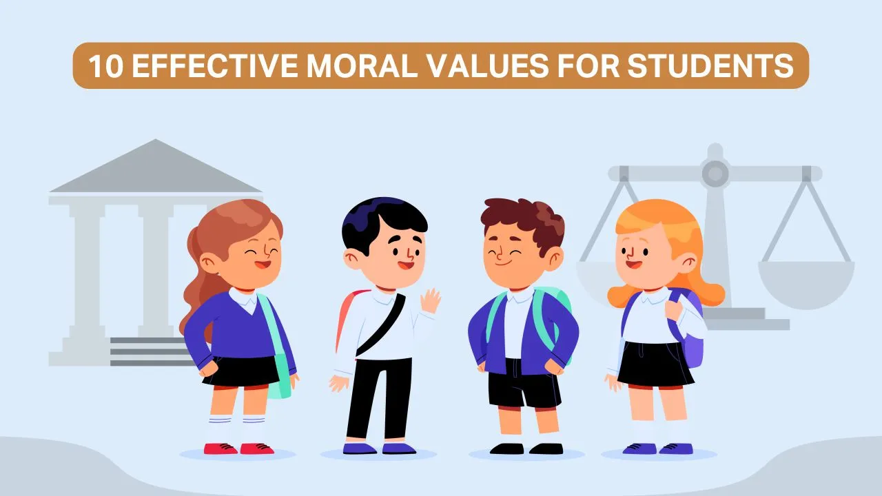 Read more about the article 10 Effective moral values for students