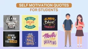 Read more about the article Life Changing Self Motivation Quotes For Students