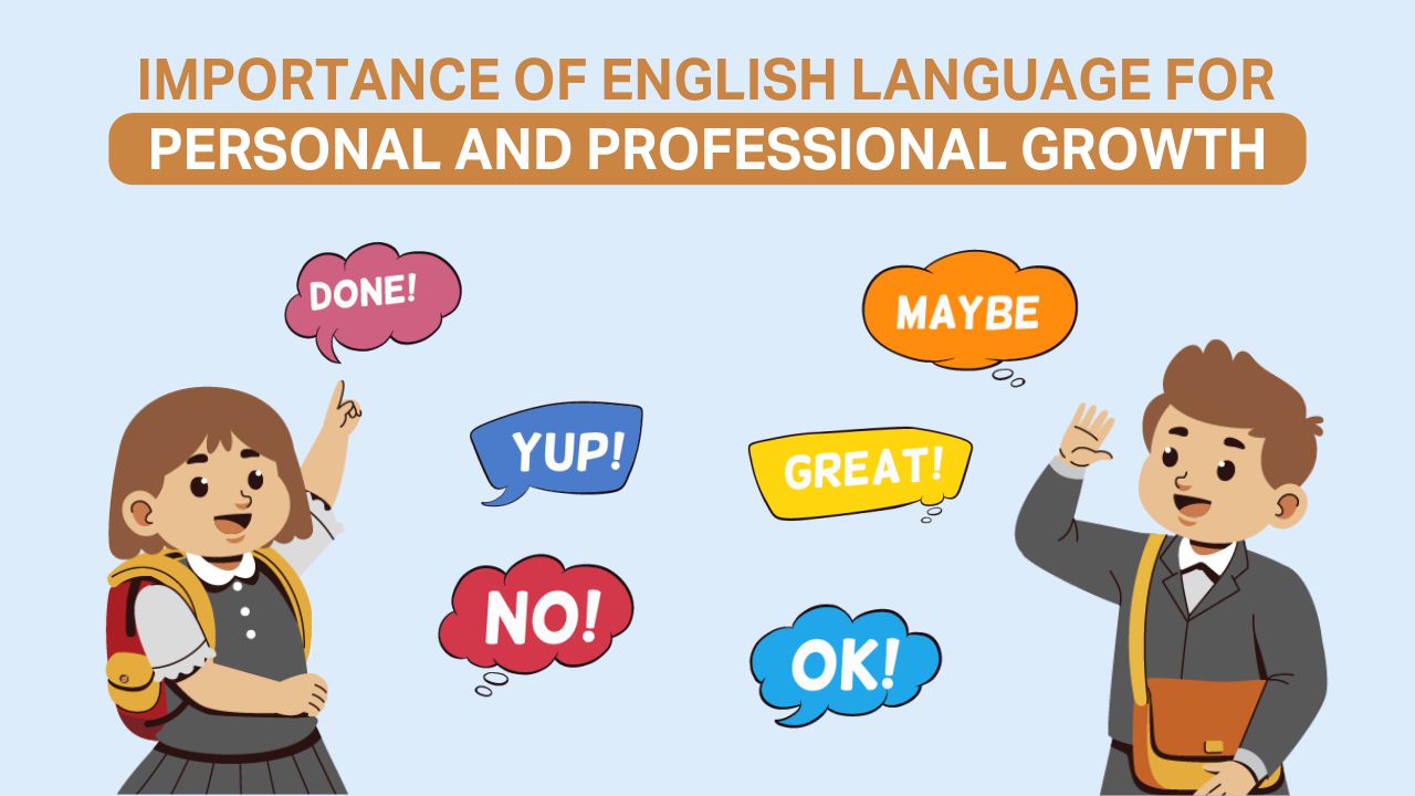 Read more about the article Importance of English Language for Personal and Professional Growth