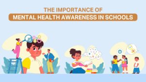 Read more about the article The Importance of Mental Health Awareness in Schools 