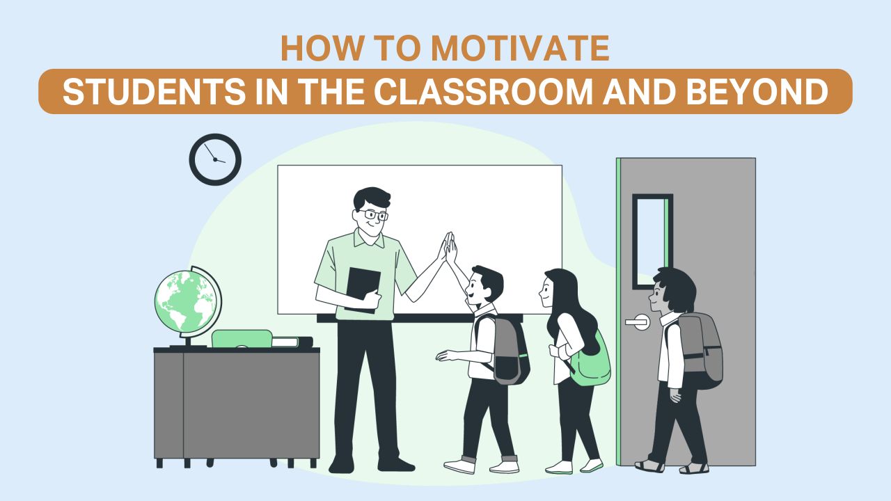 Read more about the article How to Motivate Students in the Classroom and Beyond