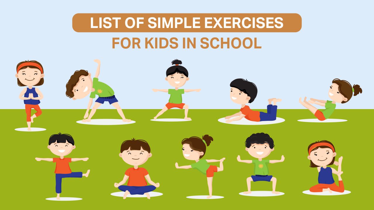 Read more about the article List of Simple Exercises for Kids in School