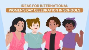 Read more about the article Ideas for International Women’s Day Celebration in Schools​