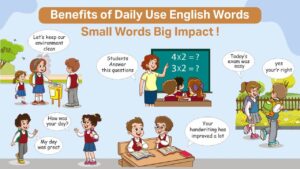 Read more about the article Benefits of Daily Use English Words: Small Words Big Impact!