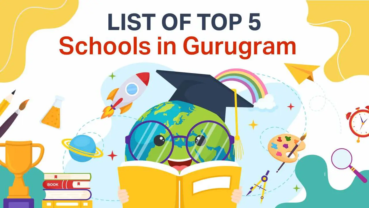Read more about the article Top 5 Schools in Gurugram | How to Choose the Right School?